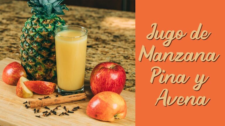 Beneficios del licuado de piña, manzana y avena | Actualizado agosto 2026