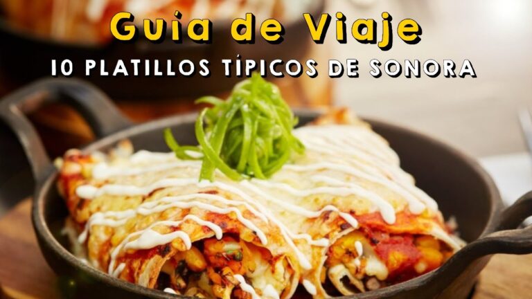 Sabores Aut&eacute;nticos de la Comida Tradicional de Sonora