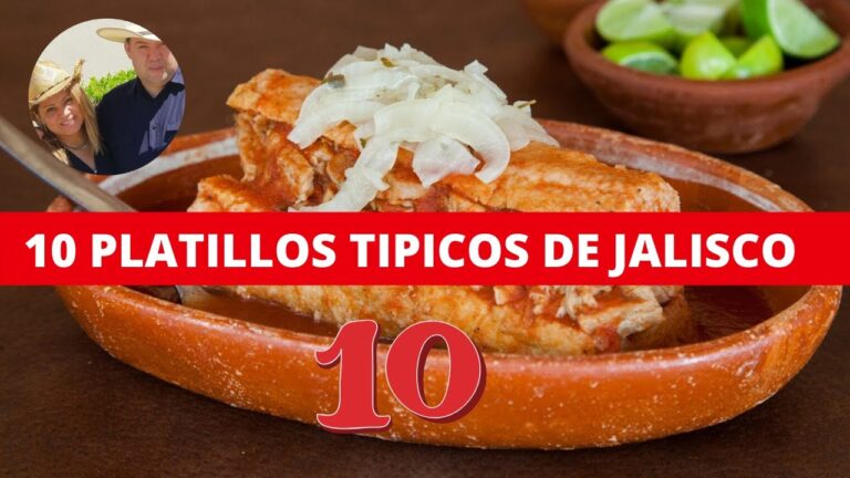 Descubre 20 Platillos Típicos de Jalisco