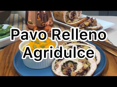 Delicioso Relleno Agridulce para Pavo: Receta Fácil y Sabrosa