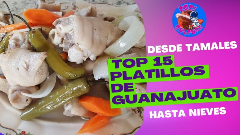 Descubre la Comida Típica de Guanajuato