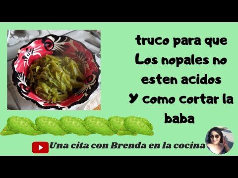 Cómo eliminar el sabor ácido de los nopales