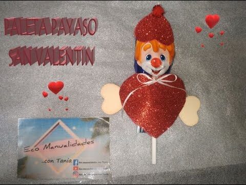 Ideas Creativas para Adornar una Paleta Payaso en San Valentín